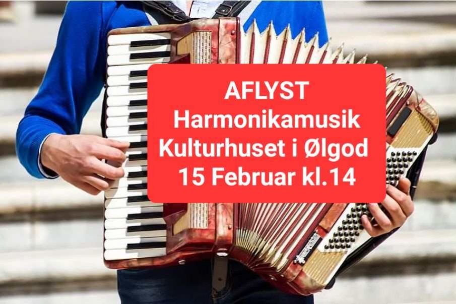 AFLYSNING - Harmonikamusikken i Kulturhuset  Torsdag d. 15 kl. 14
