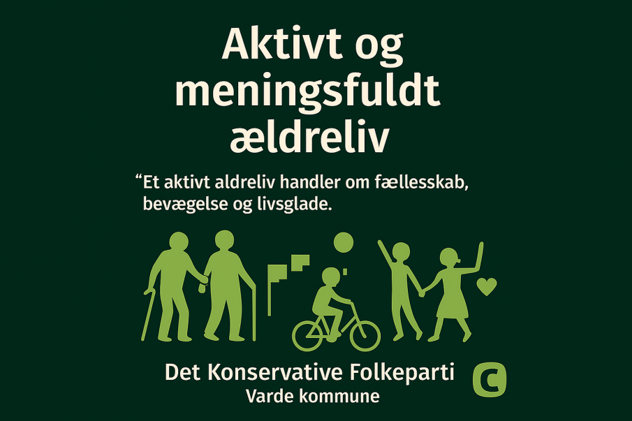 ET VÆRDIGT ÆLDRE LIV - HELE VEJEN MED TRYGHED, NÆRVÆR OG RESPEKT