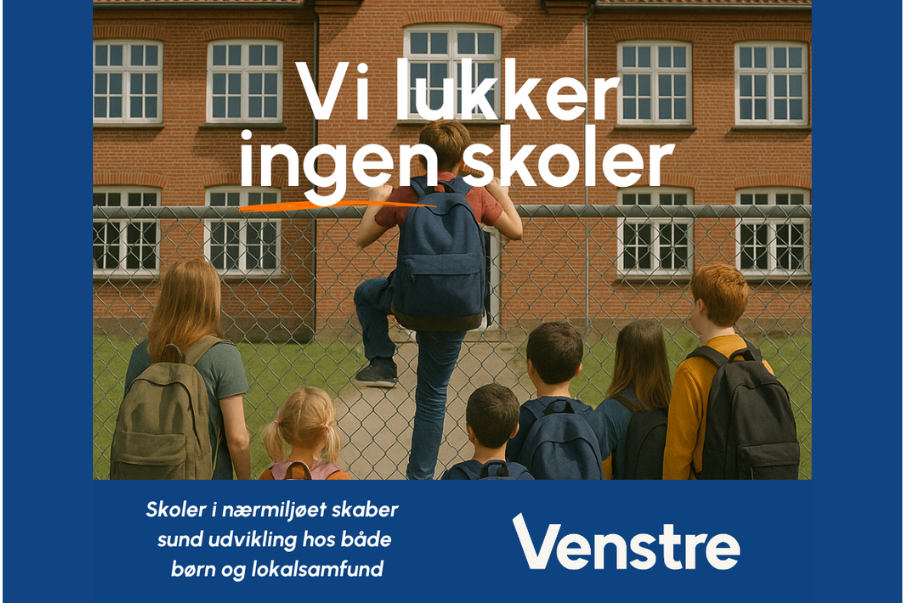 Vi lukker ingen skoler