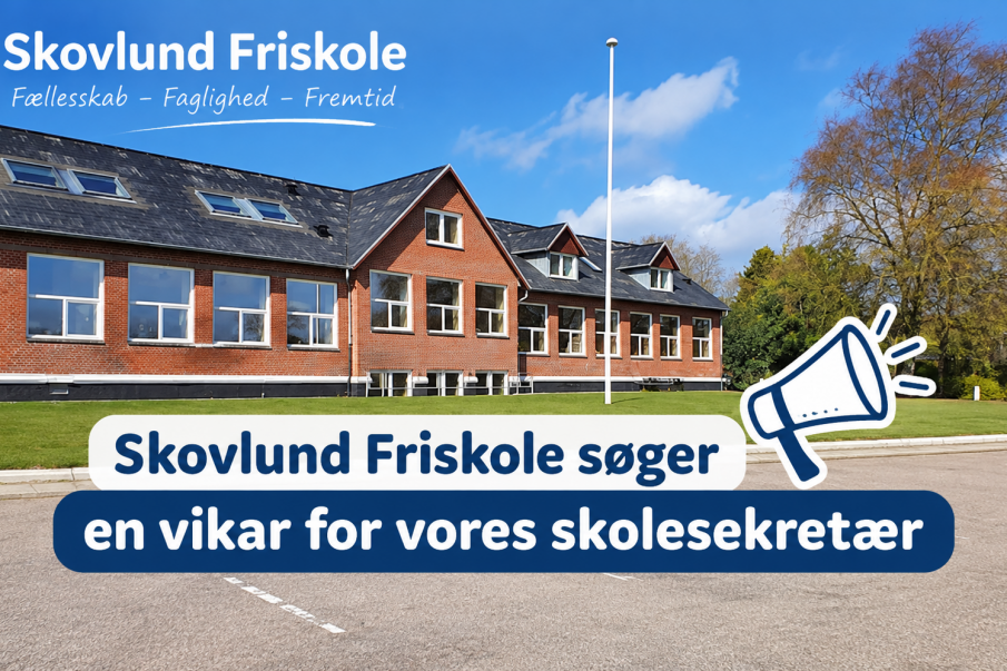 Skovlund Friskole søger en vikar for deres skolesekretær