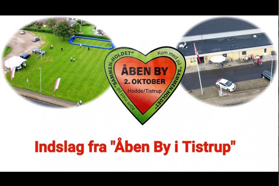 Indslag fra "ÅBEN BY I TISTRUP".